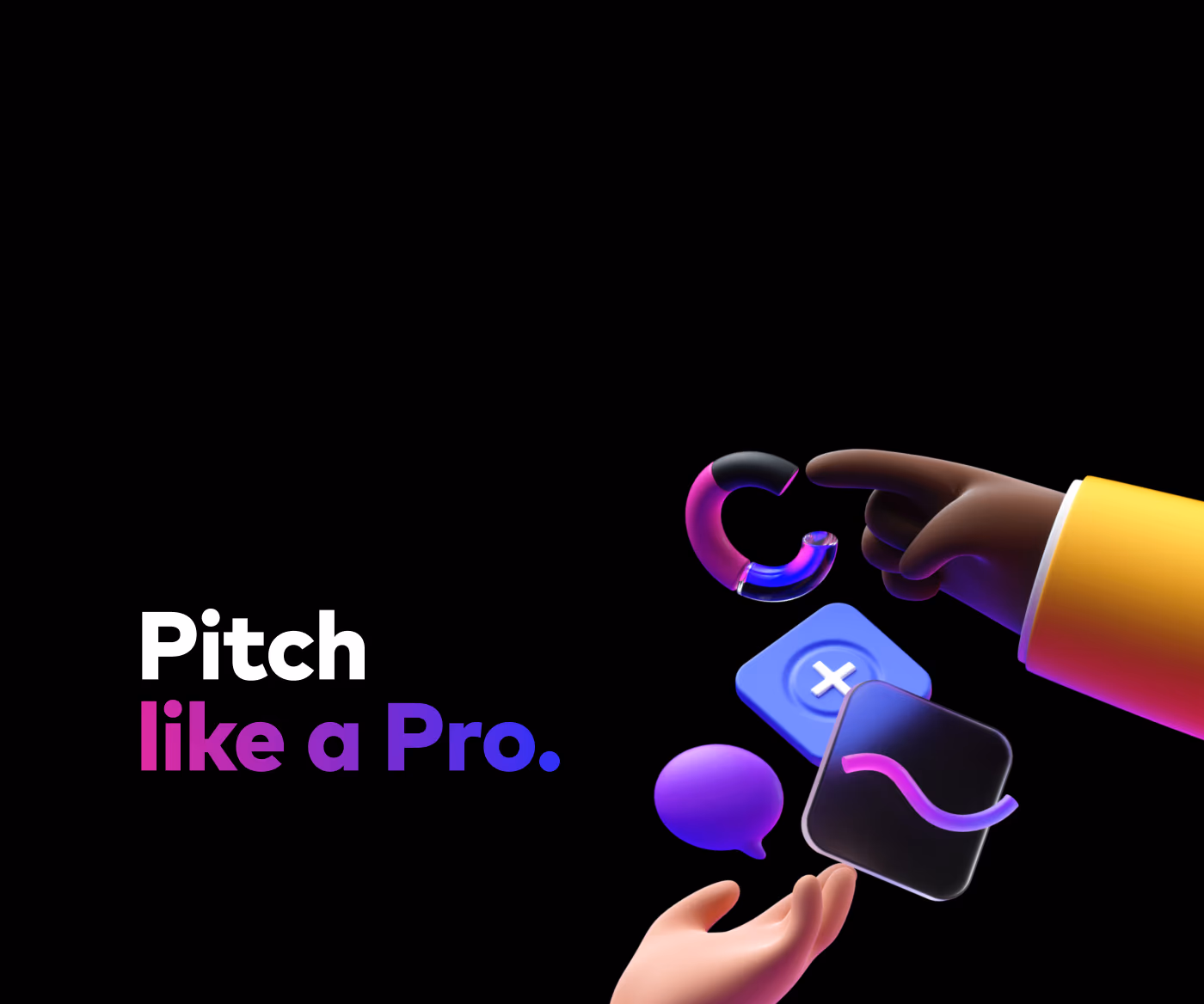 Pitch like a Pro, beside two hands reaching for a chart, a button and a speech bubble